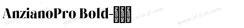 AnzianoPro Bold字体转换